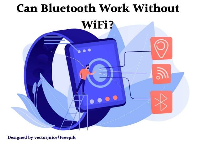 How Bluetooth Can Work Without WiFi For a Device