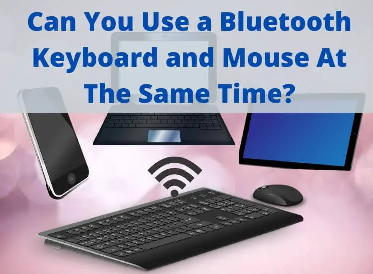Can you connect a bluetooth keyboard and mouse at once?