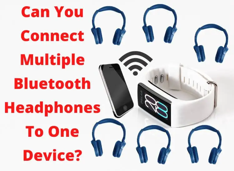 Bluetooth headphones connect to 2025 2 devices at once